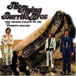 gram parsons - the flying burrito brothers - the gilded palace of sin & burrito deluxe