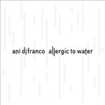 ani-difranco-allergic-to-water