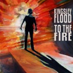 kingsley-flood-to-the-fire