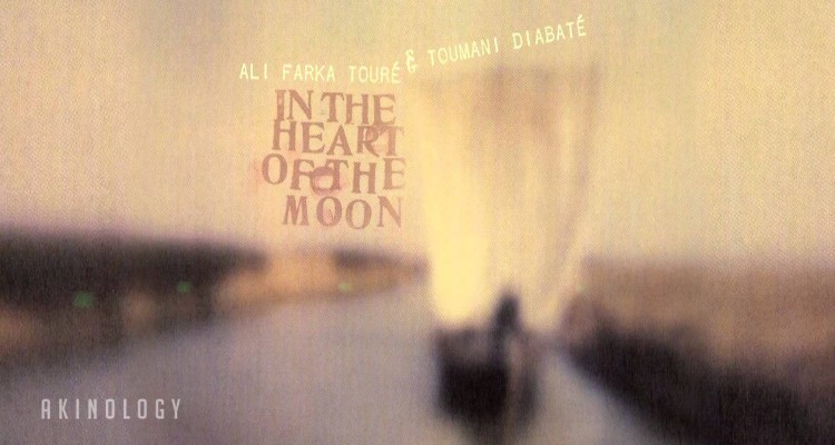 Ali Farka Touré & Toumani Diabaté in the heart of the moon