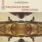 thelonious monk criss cross