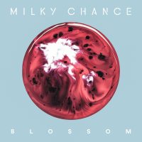 milky chance blossom